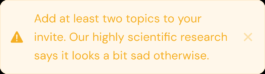 Yellow warning asking to choose at least two topics 